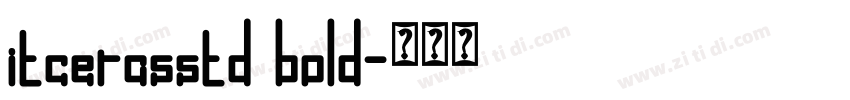 itcerasstd bold字体转换